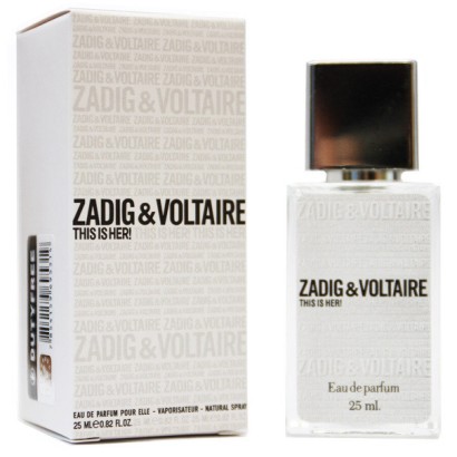 Мини-парфюм 25 ml ОАЭ Zadig & Voltaire This is Her Ликвидация